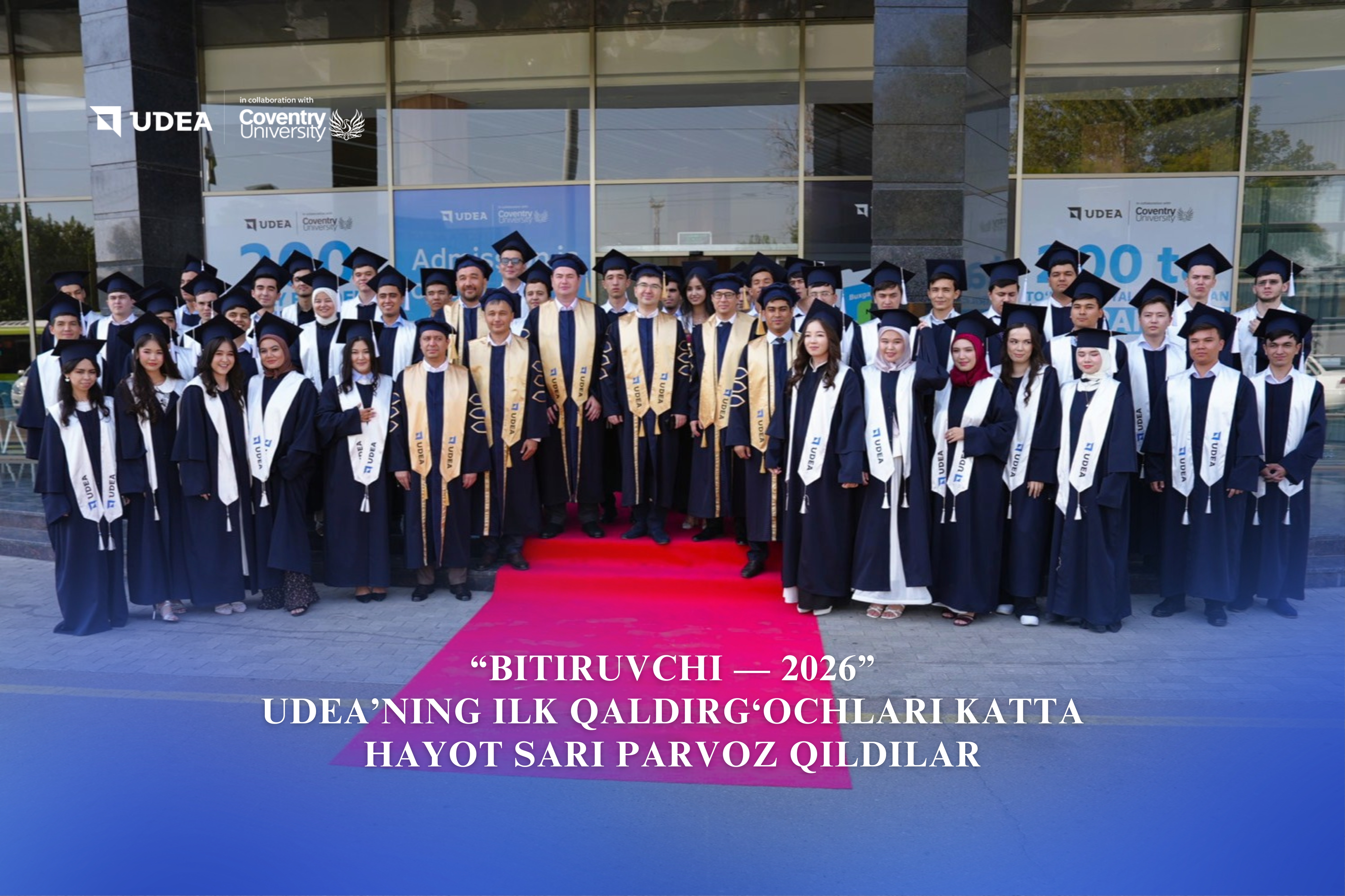 “Bitiruvchi — 2026”: UDEA’ning ilk qaldirg‘ochlari katta hayot sari parvoz qildilar