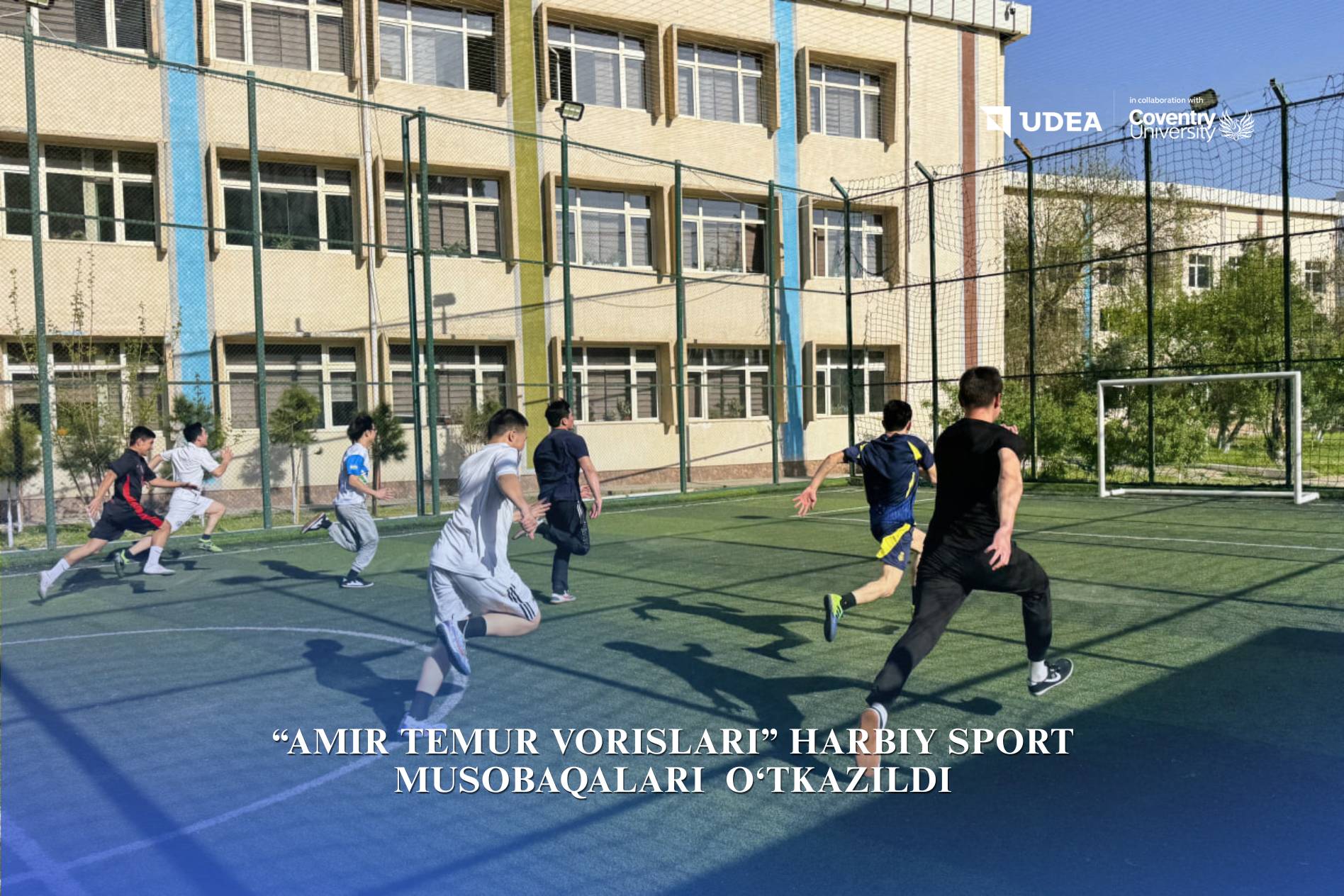 “Heirs of Amir Temur” Sports Competition Held at UDEA